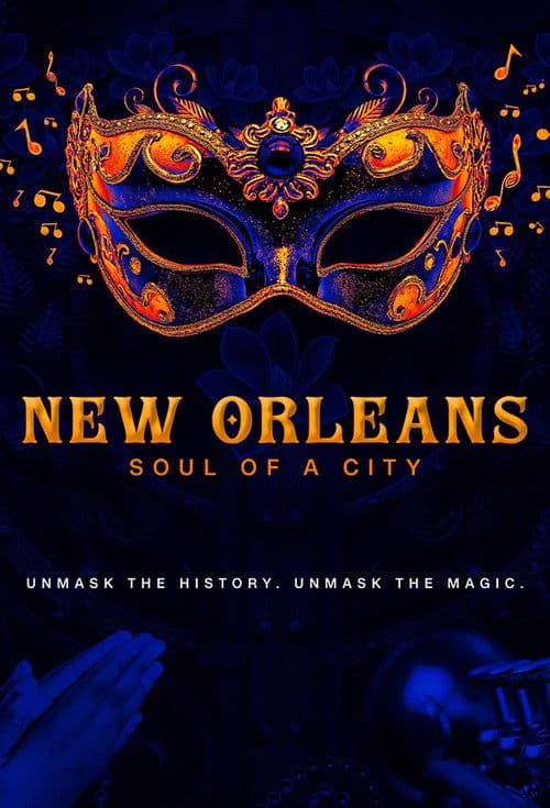 New Orleans: Soul of a City