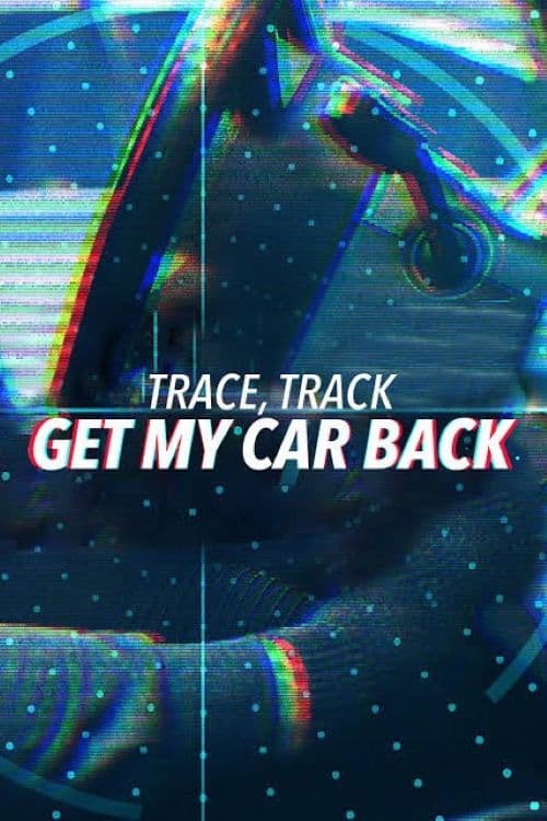 Trace, Track, Get My Car Back